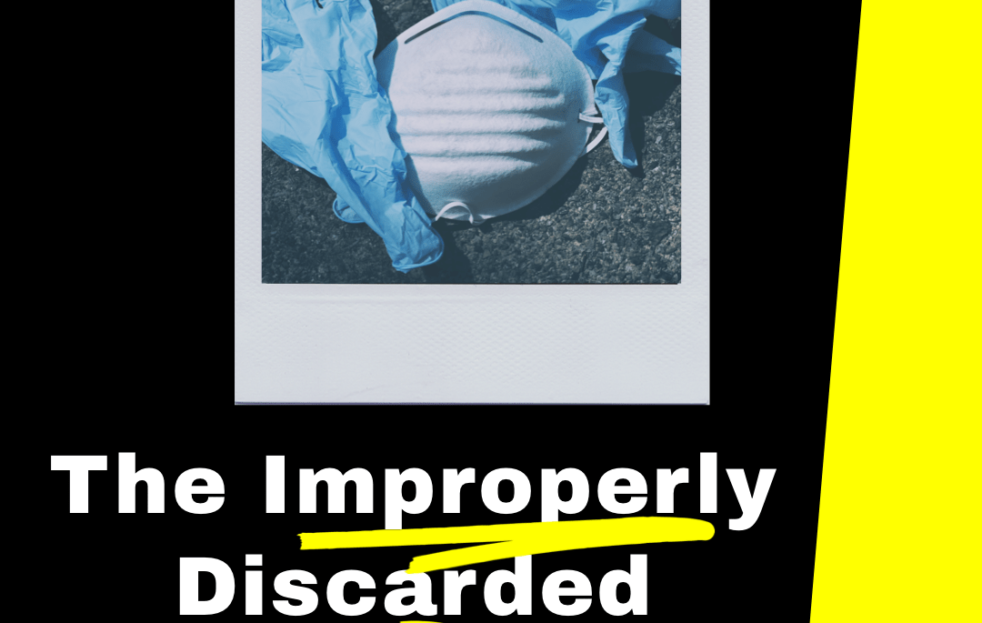 The Improperly Discarded Gloves, Face Mask - During this COVID-19 Coronavirus pandemic, people are wearing gloves and face masks and discarding them incorrectly. #Gloves #FaceMask