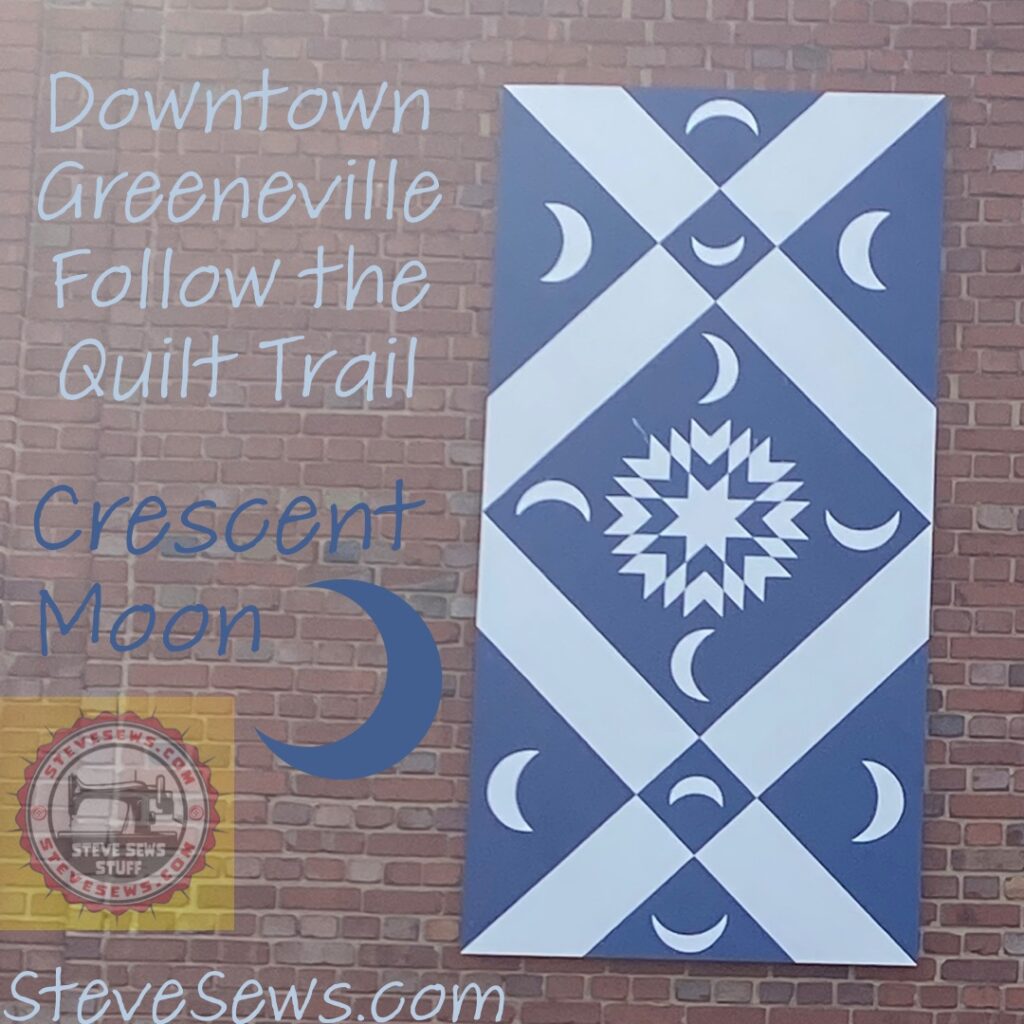 Crescent Moon - a quilt block on the Downtown Greeneville Follow the Quilt Trail. #QuiltTrail GreenevilleTN #CrescentMoon 