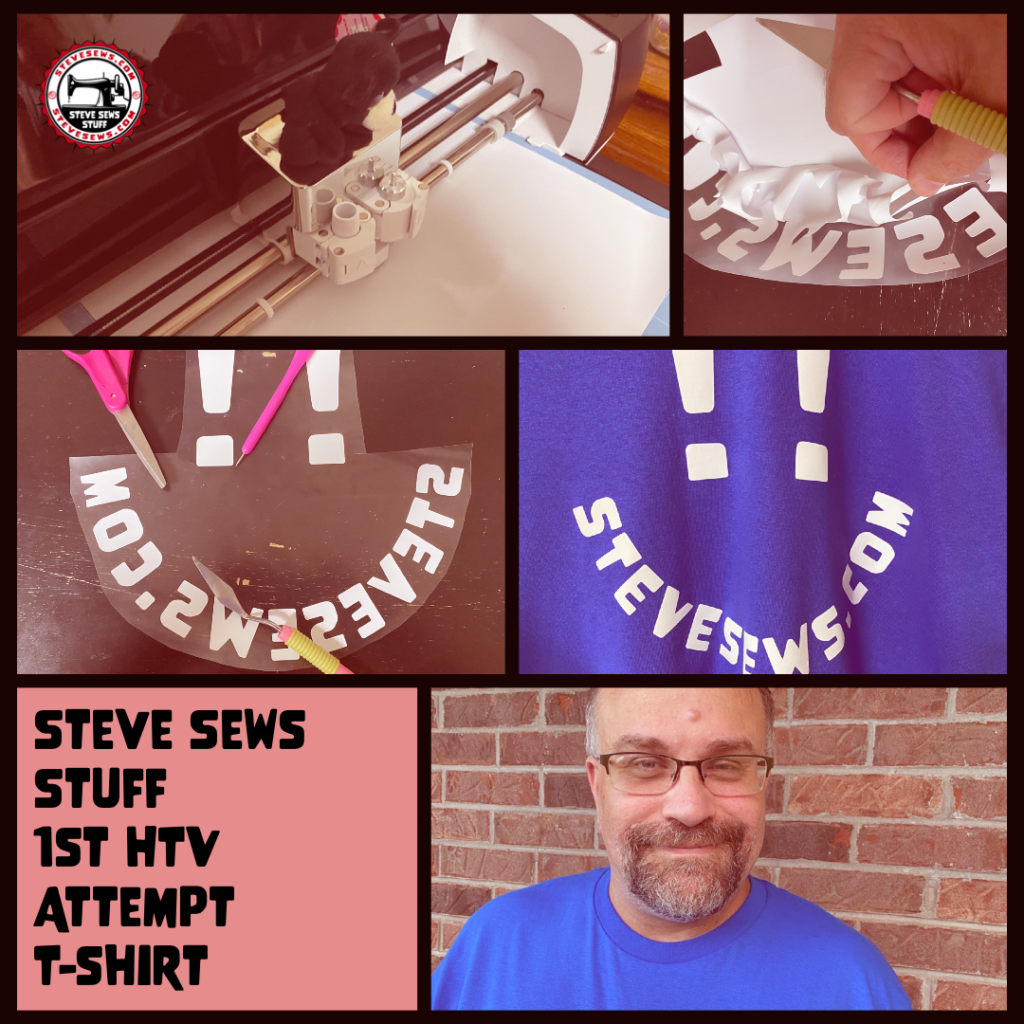 Steve Sews Stuff 1st HTV Attempt - Steve has been doing regular vinyls, now he tries his hand at Iron-on vinyl (Heat Transfer Vinyl, HTV) on the cricut. #Cricut #HTV #HeatTransferVinyl #CricutMade 