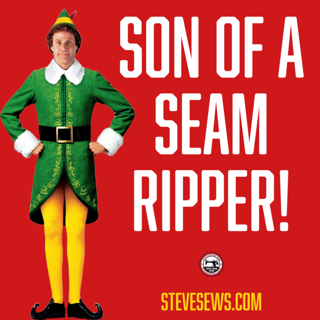 Son of a seam ripper 